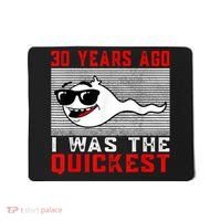 30 years ago I was the quickest 30th birthday funny Mousepad thumb 0