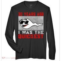 30 years ago I was the quickest 30th birthday funny Zone Performance Long-Sleeve T-Shirt thumb 0