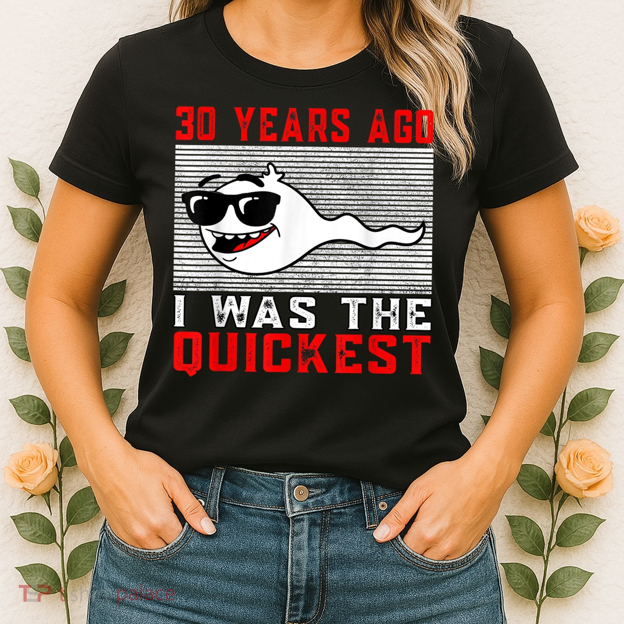 30 years ago I was the quickest 30th birthday funny Women's T-Shirt