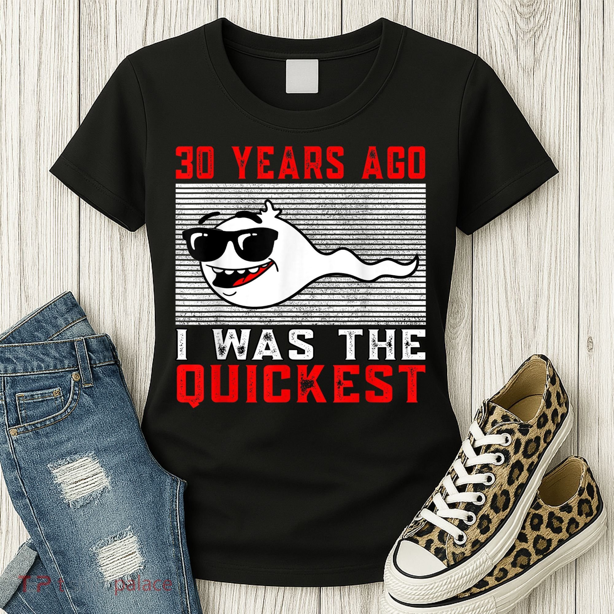 30 years ago I was the quickest 30th birthday funny Women's T-Shirt
