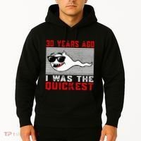 30 Years Ago I Was The Quickest 30th Birthday Funny Hoodie thumb 2