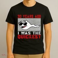 30 Years Ago I Was The Quickest 30th Birthday Funny T-Shirt thumb 3