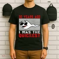 30 Years Ago I Was The Quickest 30th Birthday Funny T-Shirt thumb 6