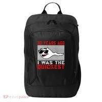 30 Years Ago I Was The Quickest 30th Birthday Funny City Backpack thumb 0