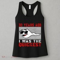 30 Years Ago I Was The Quickest 30th Birthday Funny Women's Tank Top thumb 3