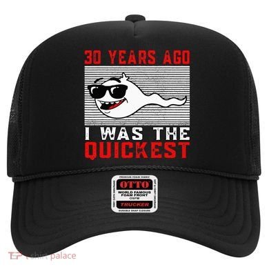 30 Years Ago I Was The Quickest 30th Birthday Funny Hat