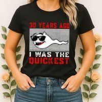 30 Years Ago I Was The Quickest 30th Birthday Funny Women's T-Shirt thumb 2