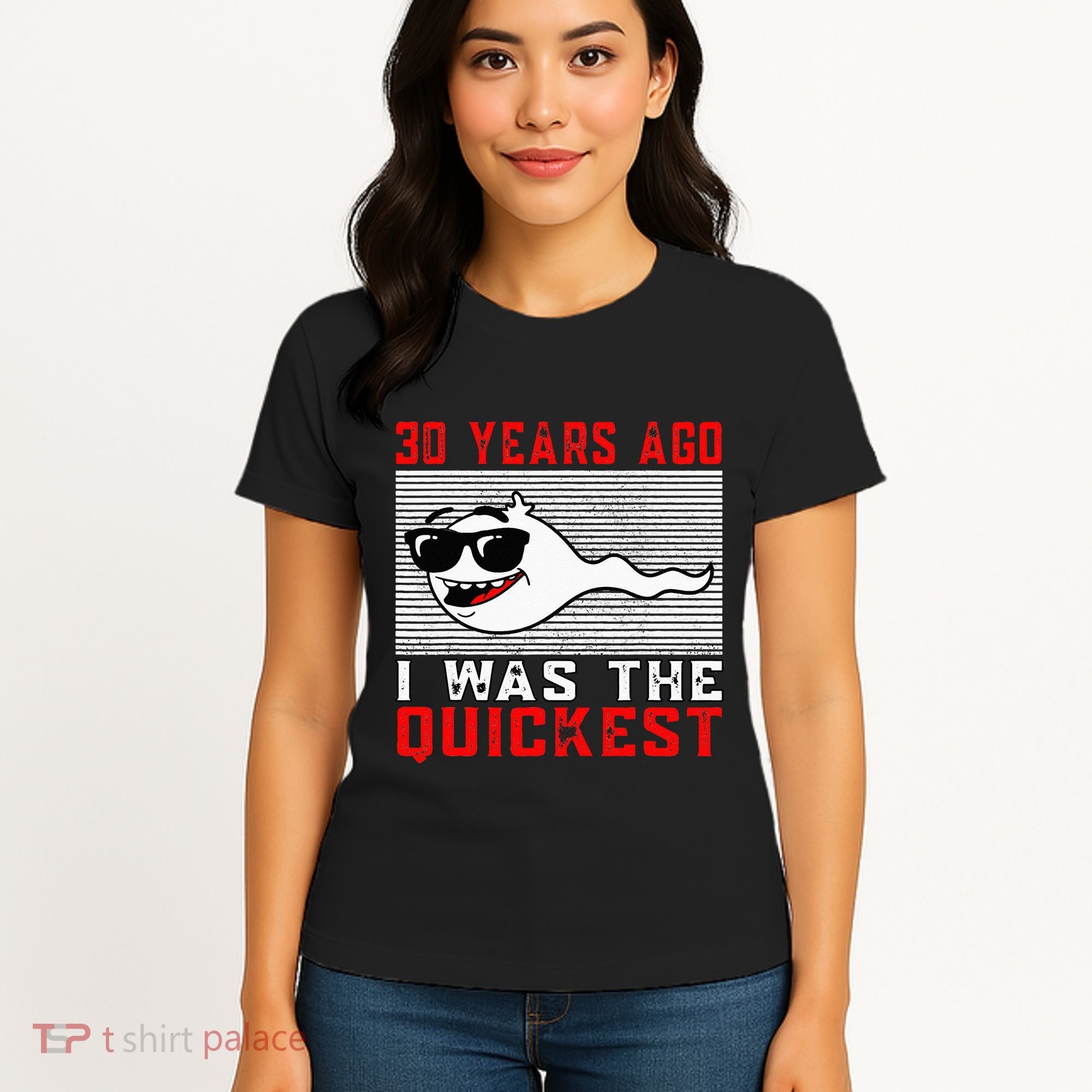 30 Years Ago I Was The Quickest 30th Birthday Funny Women's T-Shirt