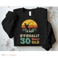 30 Years Old Fishing Gift 30th Birthday Cool Thirty Year Old Sweatshirt thumb 2