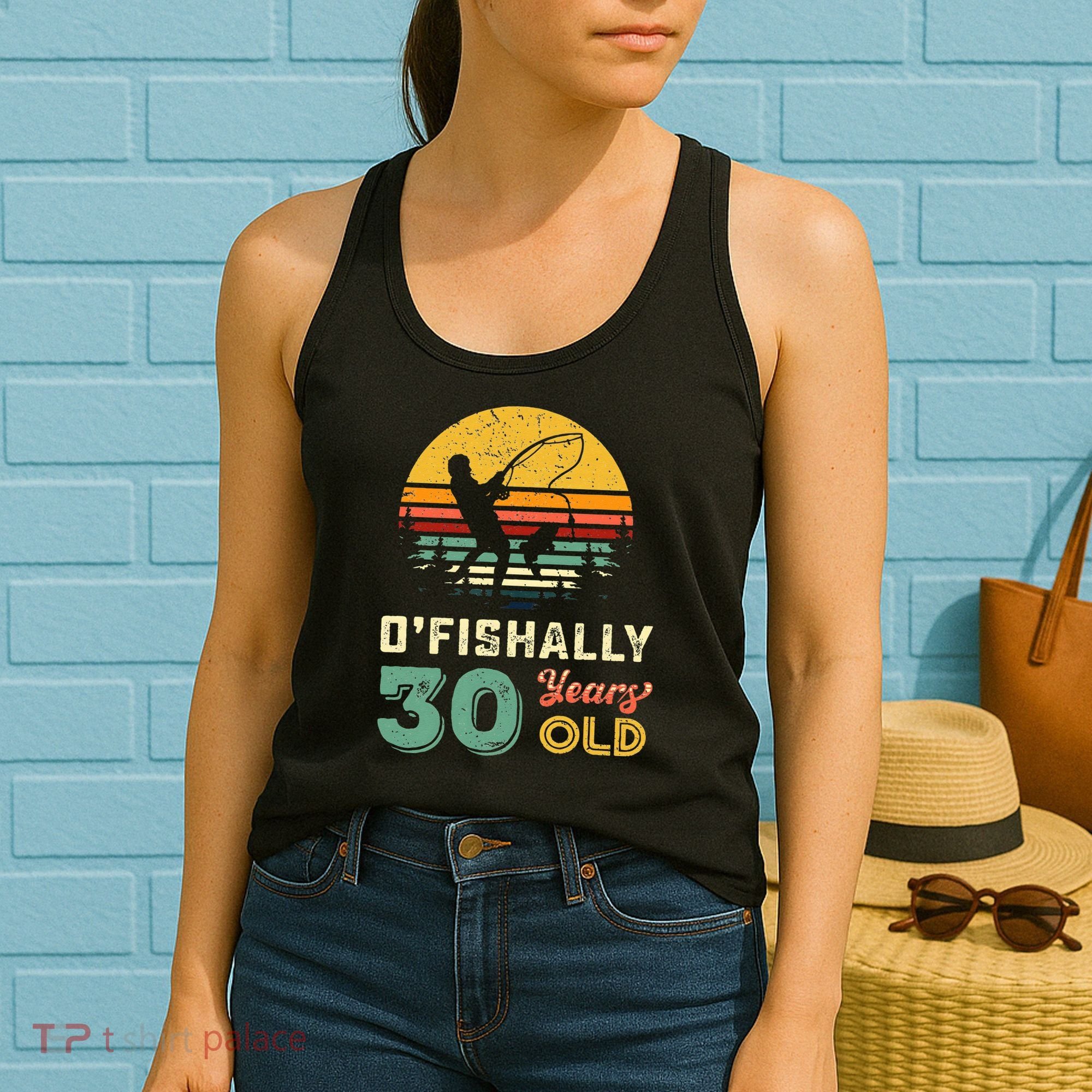 30 Years Old Fishing Gift 30th Birthday Cool Thirty Year Old Women's Tank Top