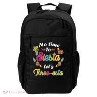 3 Year Old Mexican Fiesta no time to siesta let's Three-esta Backpack thumb 0