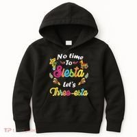 3 Year Old Mexican Fiesta no time to siesta let's Three-esta Kids Hoodie thumb 0