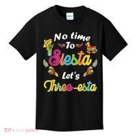 3 Year Old Mexican Fiesta no time to siesta let's Three-esta Kids T-Shirt thumb 0