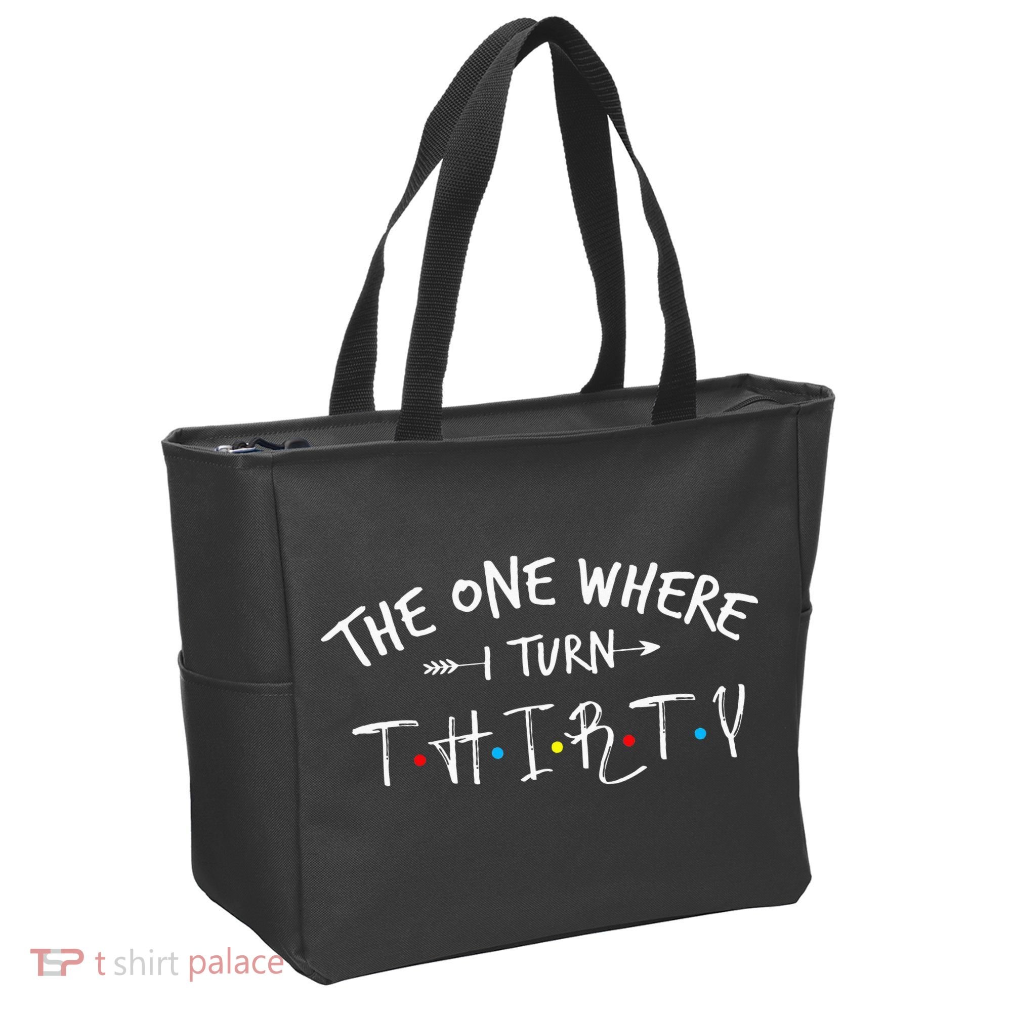 30 Years Old 30th Birthday The One Where I Turn Thirty Tote Bag