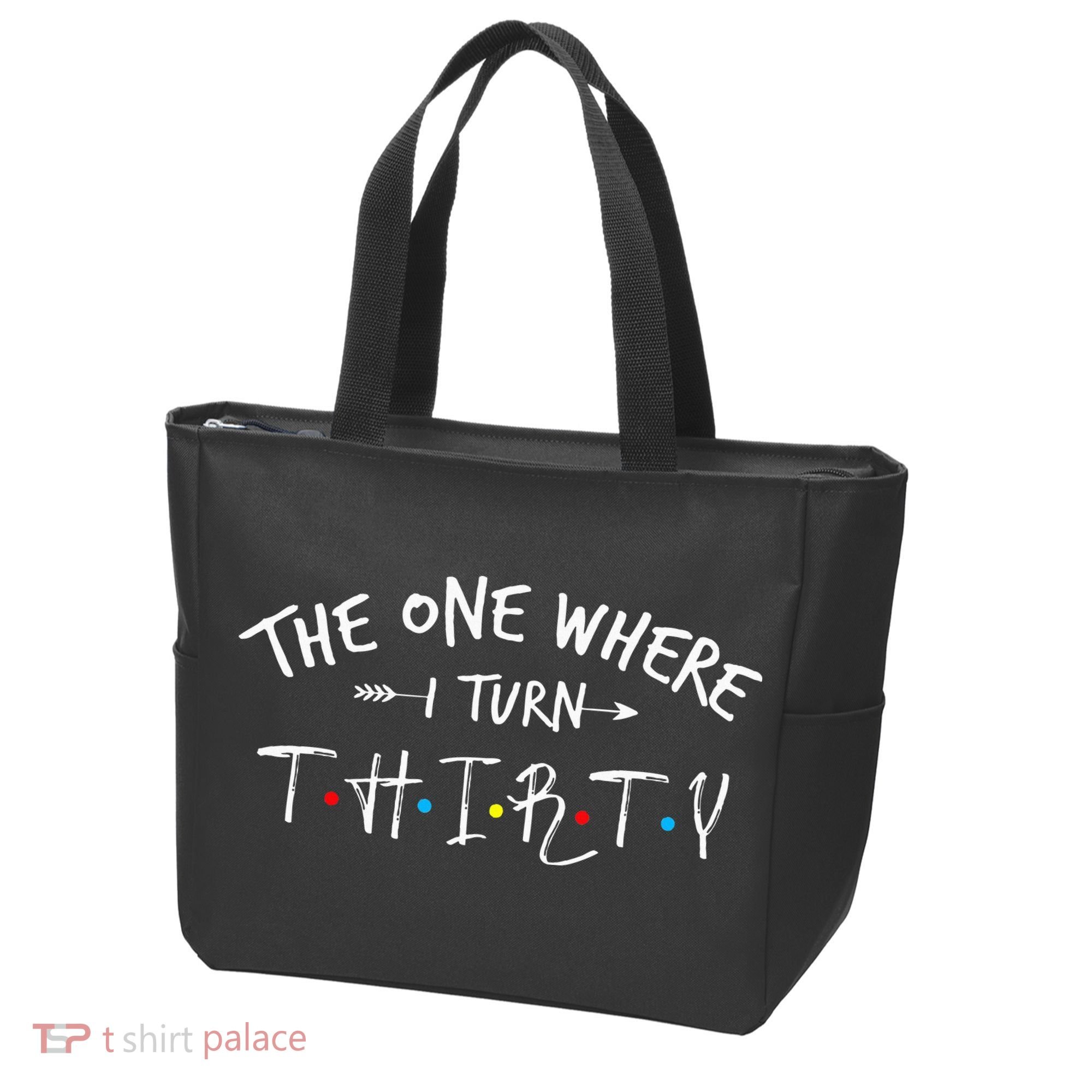 30 Years Old 30th Birthday The One Where I Turn Thirty Tote Bag