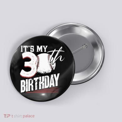 30 Years Old Vintage Baseball 30th Birthday Button