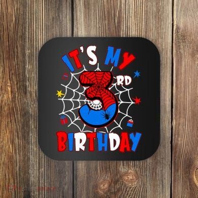 3 Years Old It_s My 3rd Birthday Spider Theme Party Coaster