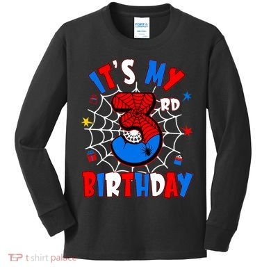 3 Years Old It_s My 3rd Birthday Spider Theme Party Kids Long Sleeve Shirt