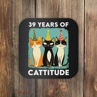 39 Years Of Cattitude 39th Birthday Cat Lover 39 Years Old Coaster thumb 0