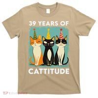 39 Years Of Cattitude 39th Birthday Cat Lover 39 Years Old T-Shirt thumb 0