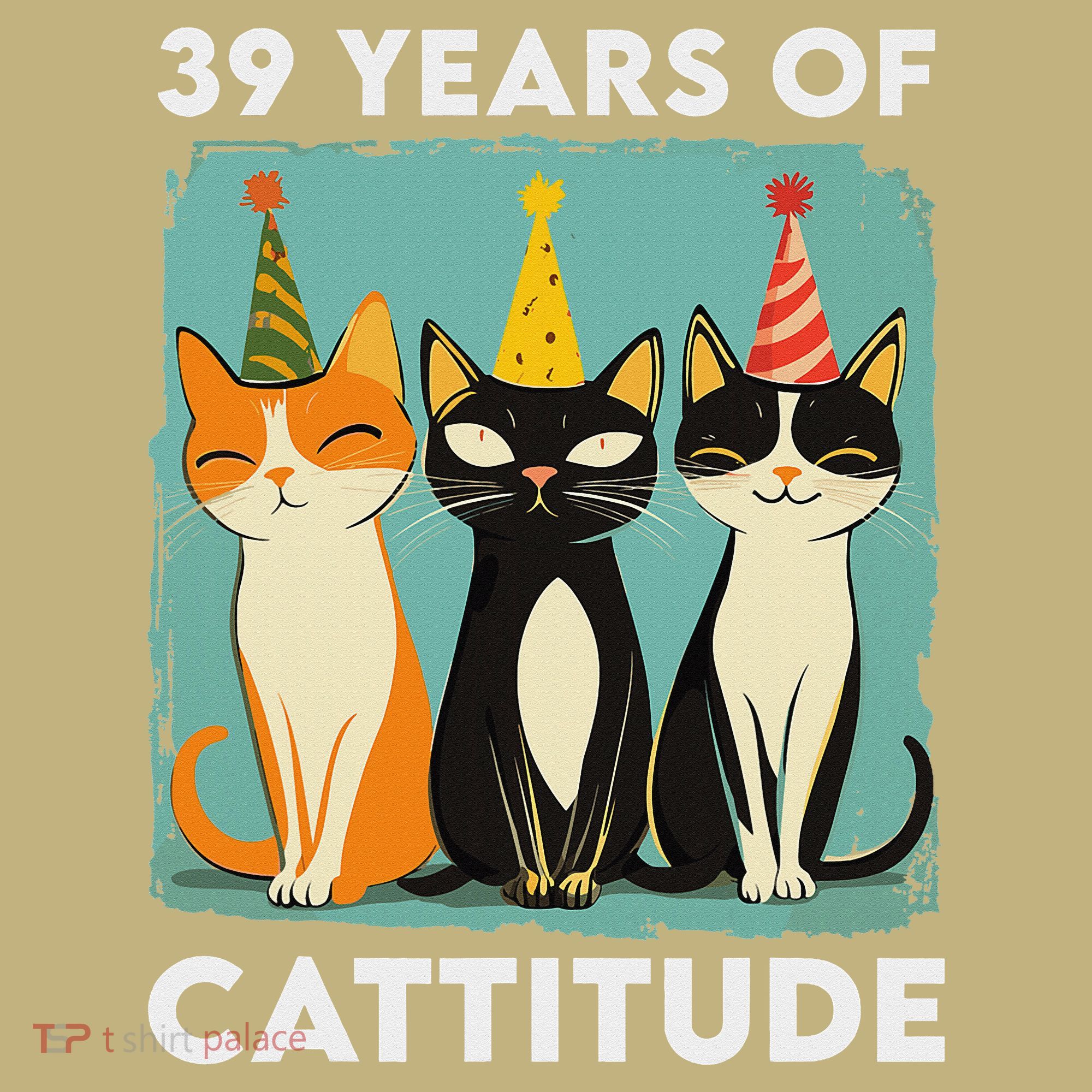 39 Years Of Cattitude 39th Birthday Cat Lover 39 Years Old T-Shirt