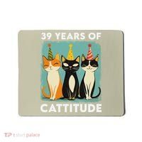 39 Years Of Cattitude 39th Birthday Cat Lover 39 Years Old Mousepad thumb 0