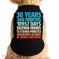 30 Years Of Being Awesome 30th Birthday Time Breakdown Doggie Tank thumb 0
