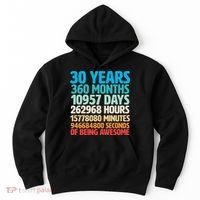 30 Years Of Being Awesome 30th Birthday Time Breakdown Hoodie thumb 0