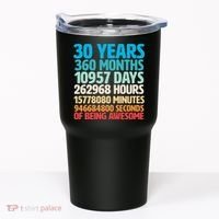 30 Years Of Being Awesome 30th Birthday Time Breakdown Tumbler thumb 0