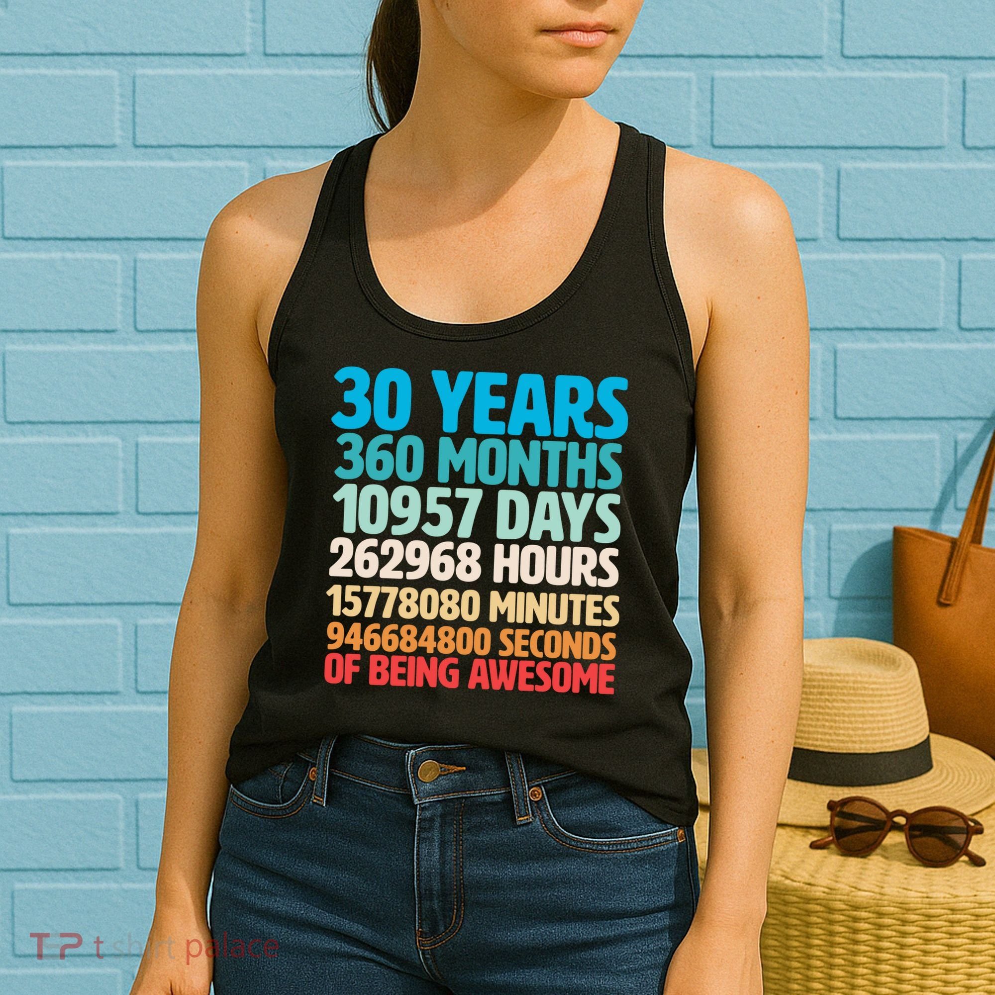 30 Years Of Being Awesome 30th Birthday Time Breakdown Women's Tank Top