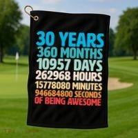 30 Years Of Being Awesome 30th Birthday Time Breakdown Golf Towel thumb 1