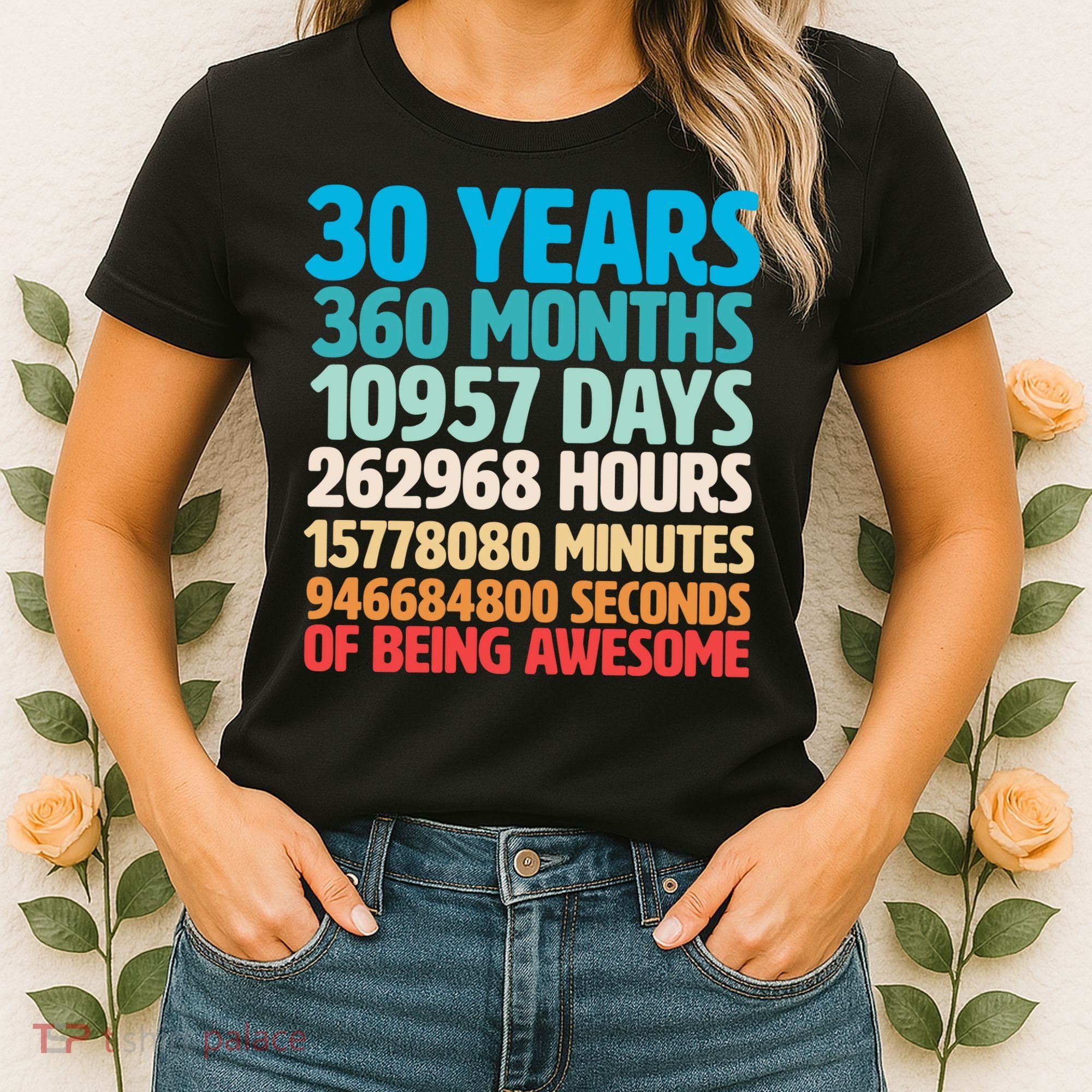 30 Years Of Being Awesome 30th Birthday Time Breakdown Women's T-Shirt