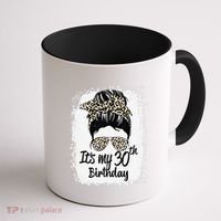 30 Years Old Messy Bun Leopard Its My 30th Birthday Coffee Mug thumb 1