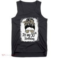 30 Years Old Messy Bun Leopard Its My 30th Birthday Tank Top thumb 0
