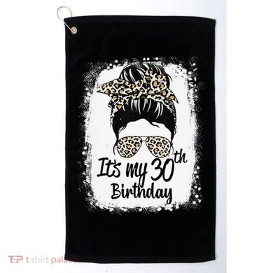 30 Years Old Messy Bun Leopard Its My 30th Birthday Golf Towel
