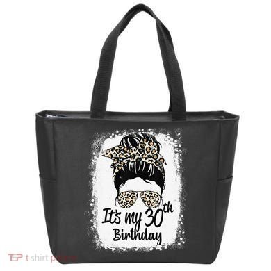 30 Years Old Messy Bun Leopard Its My 30th Birthday Tote Bag