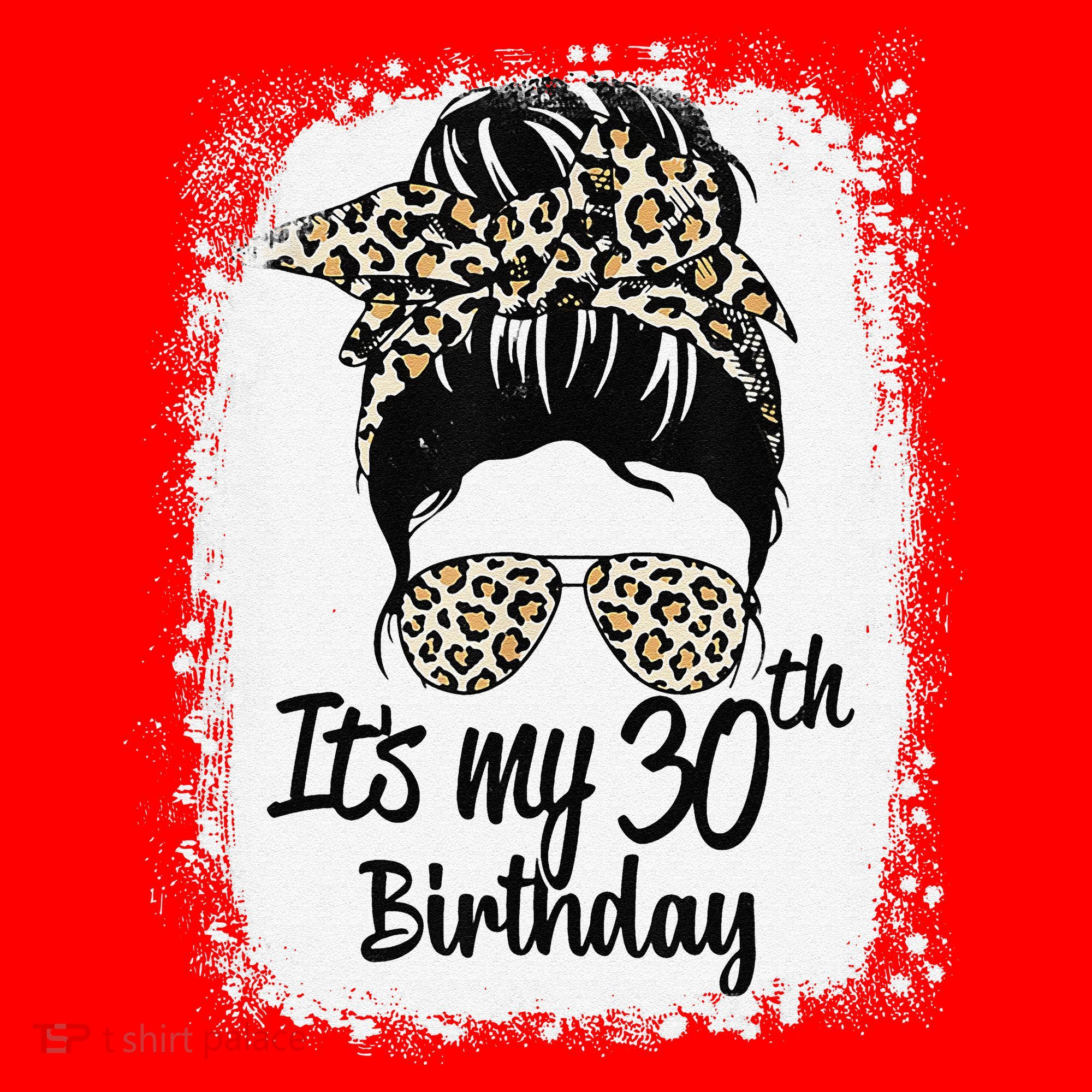 30 Years Old Messy Bun Leopard Its My 30th Birthday Santa Hat