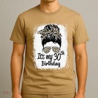 30 Years Old Messy Bun Leopard Its My 30th Birthday T-Shirt thumb 3