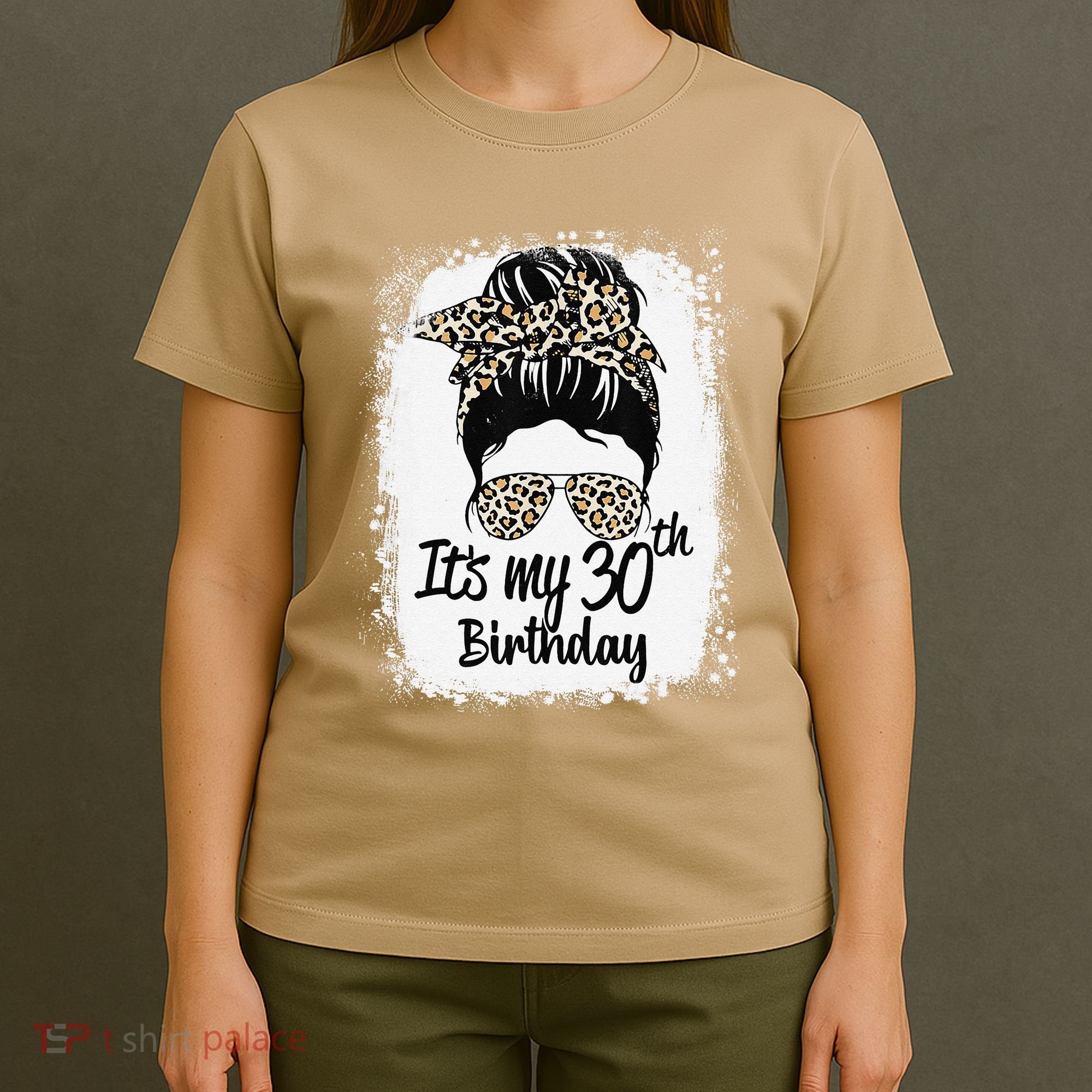 30 Years Old Messy Bun Leopard Its My 30th Birthday T-Shirt