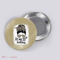 30 Years Old Messy Bun Leopard Its My 30th Birthday Button thumb 0