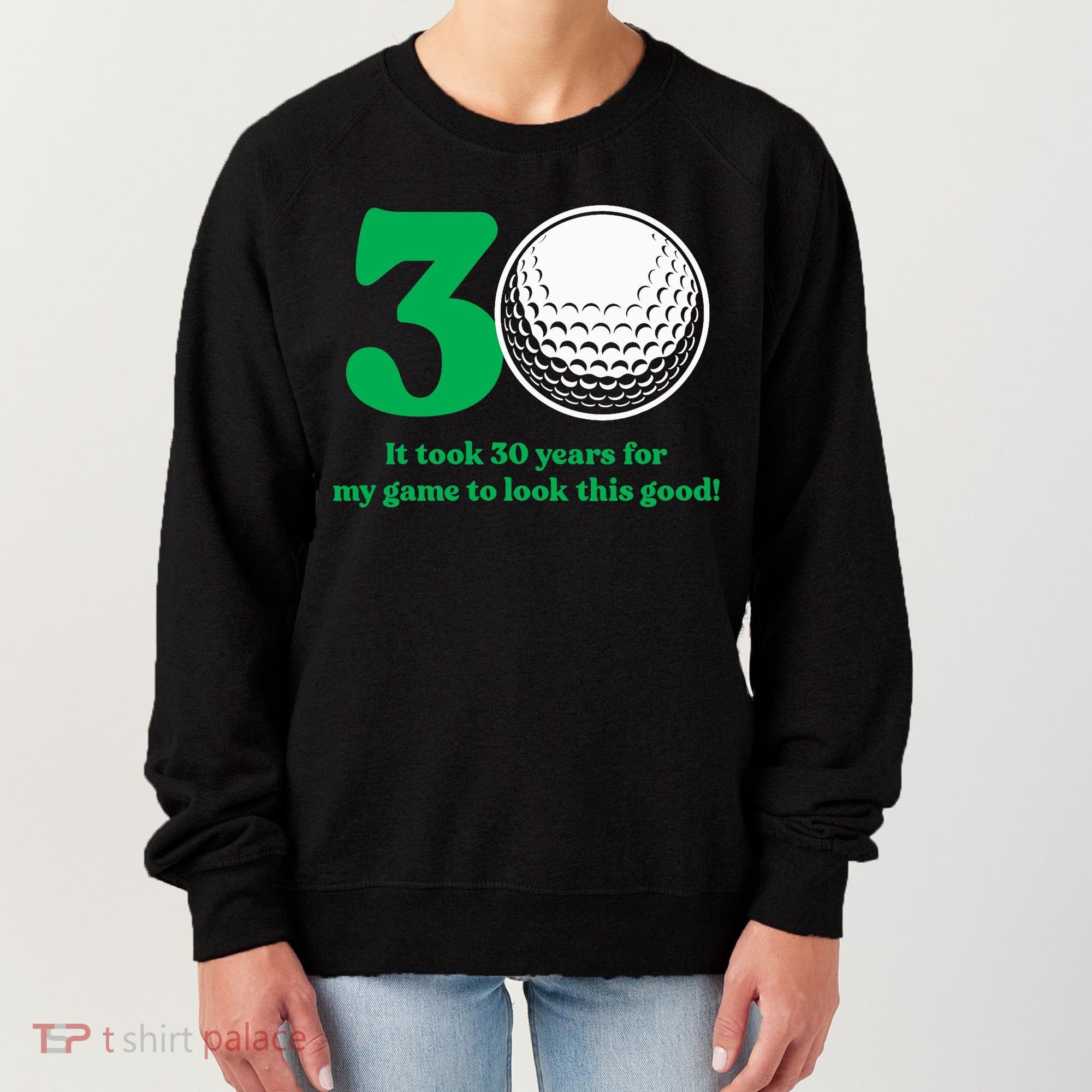 30 Year Old Golfer: Golfing Golf 1992 30th Birthday Women's Sweatshirt
