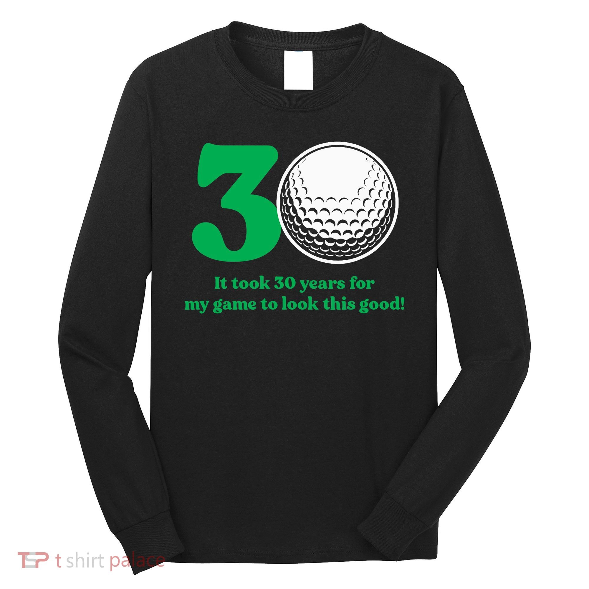 30 Year Old Golfer: Golfing Golf 1992 30th Birthday Long Sleeve Shirt