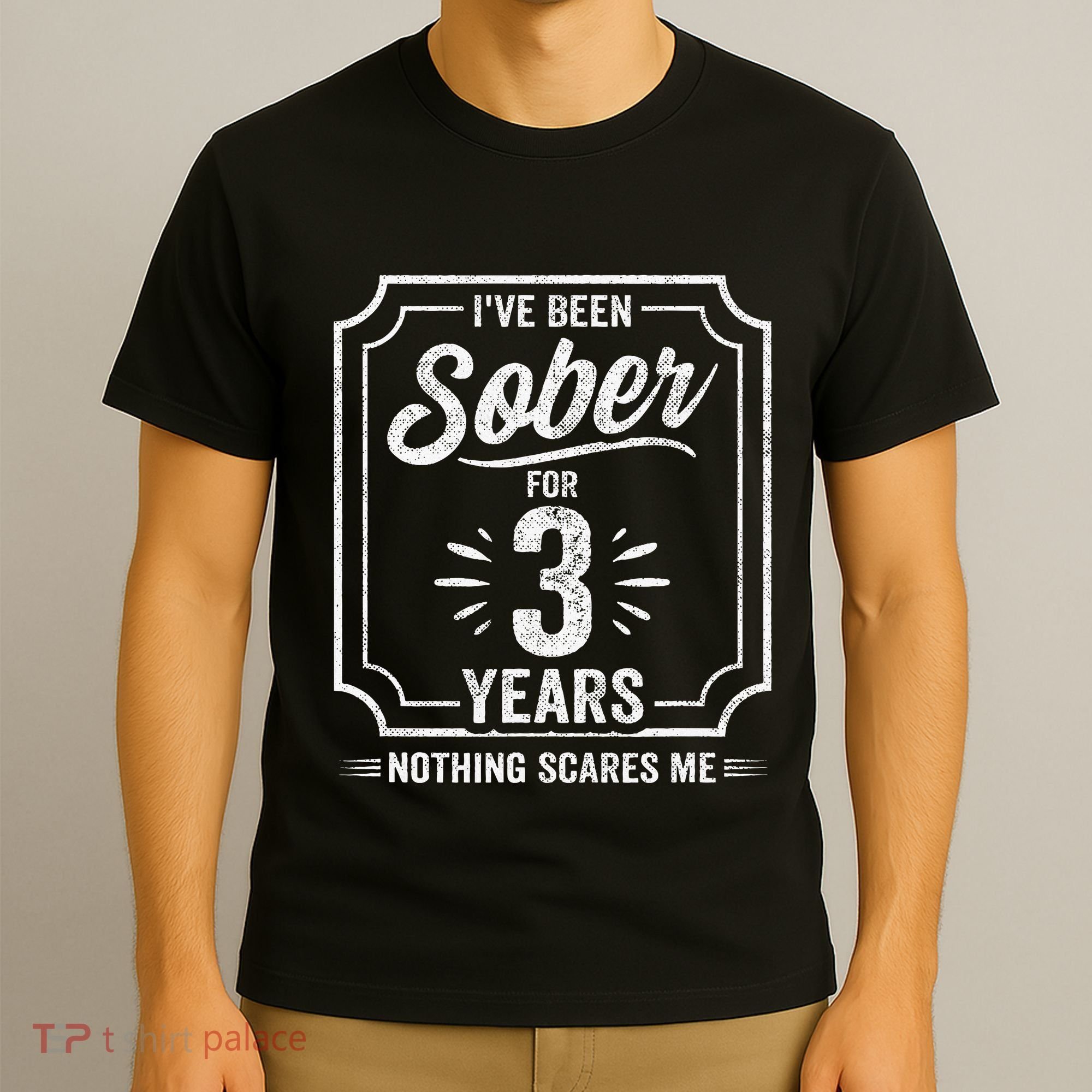 3 Years Sober Sobriety Anniversary Sober Anniversary T-Shirt