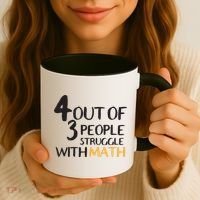 4 Out Of 3 People Struggle With Math Funny Coffee Mug thumb 3