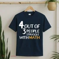 4 Out Of 3 People Struggle With Math Funny T-Shirt thumb 2