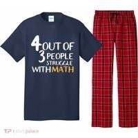 4 Out Of 3 People Struggle With Math Funny Pajama Set thumb 0