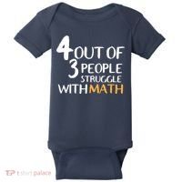 4 Out Of 3 People Struggle With Math Funny Baby Bodysuit thumb 0