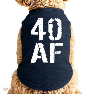 40 AF 40th Birthday Doggie Tank
