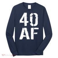 40 AF 40th Birthday Long Sleeve Shirt thumb 0
