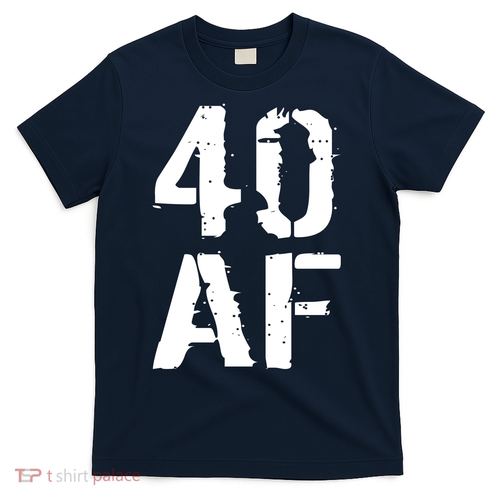 40 AF 40th Birthday T-Shirt